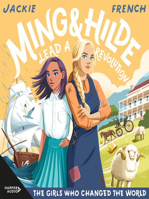 cover image of Ming and Hilde Lead a Revolution (The Girls Who Changed the World, #3)